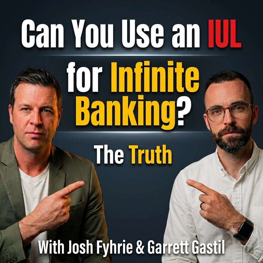 Video thumbnail: two men pointing at each other against a dark blue backdrop; bold text asks 'Can You Use an IUL for Infinite Banking? The Truth'